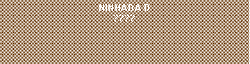 Caixa de texto: NINHADA D????